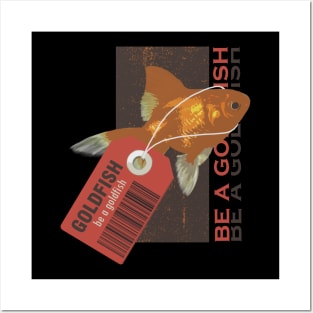 be a goldfish retro Posters and Art